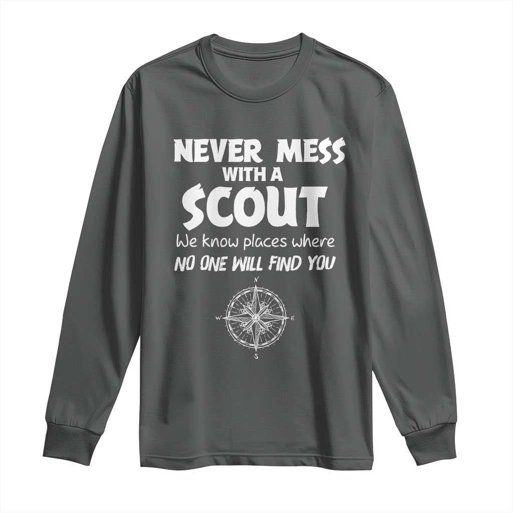 Funny Scout Long Sleeve Shirt Never Mess With A Scout Compass TS02 Dark Heather Print Your Wear