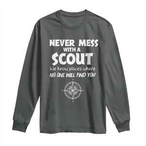 Funny Scout Long Sleeve Shirt Never Mess With A Scout Compass TS02 Dark Heather Print Your Wear