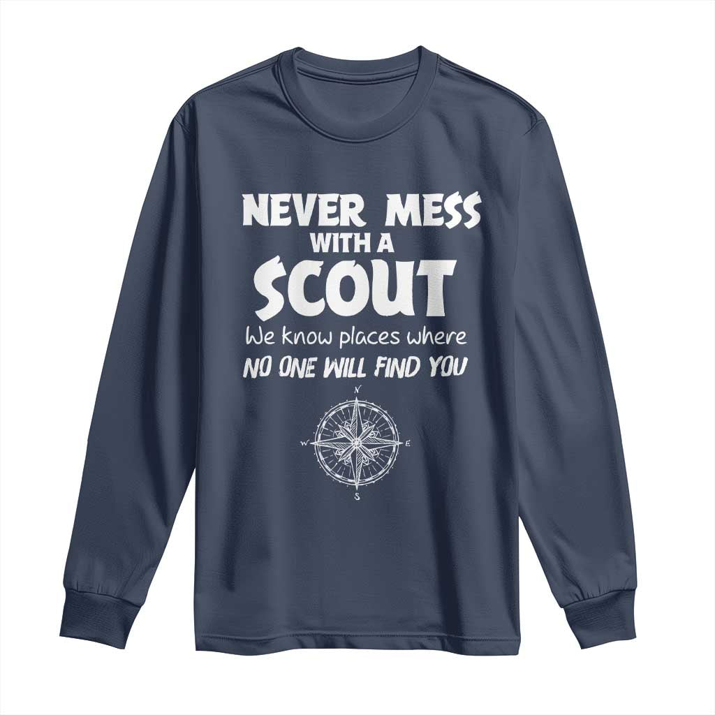 Funny Scout Long Sleeve Shirt Never Mess With A Scout Compass TS02 Navy Print Your Wear