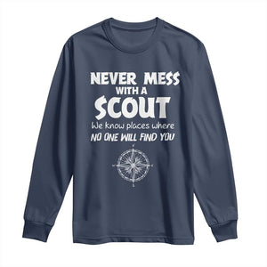 Funny Scout Long Sleeve Shirt Never Mess With A Scout Compass TS02 Navy Print Your Wear