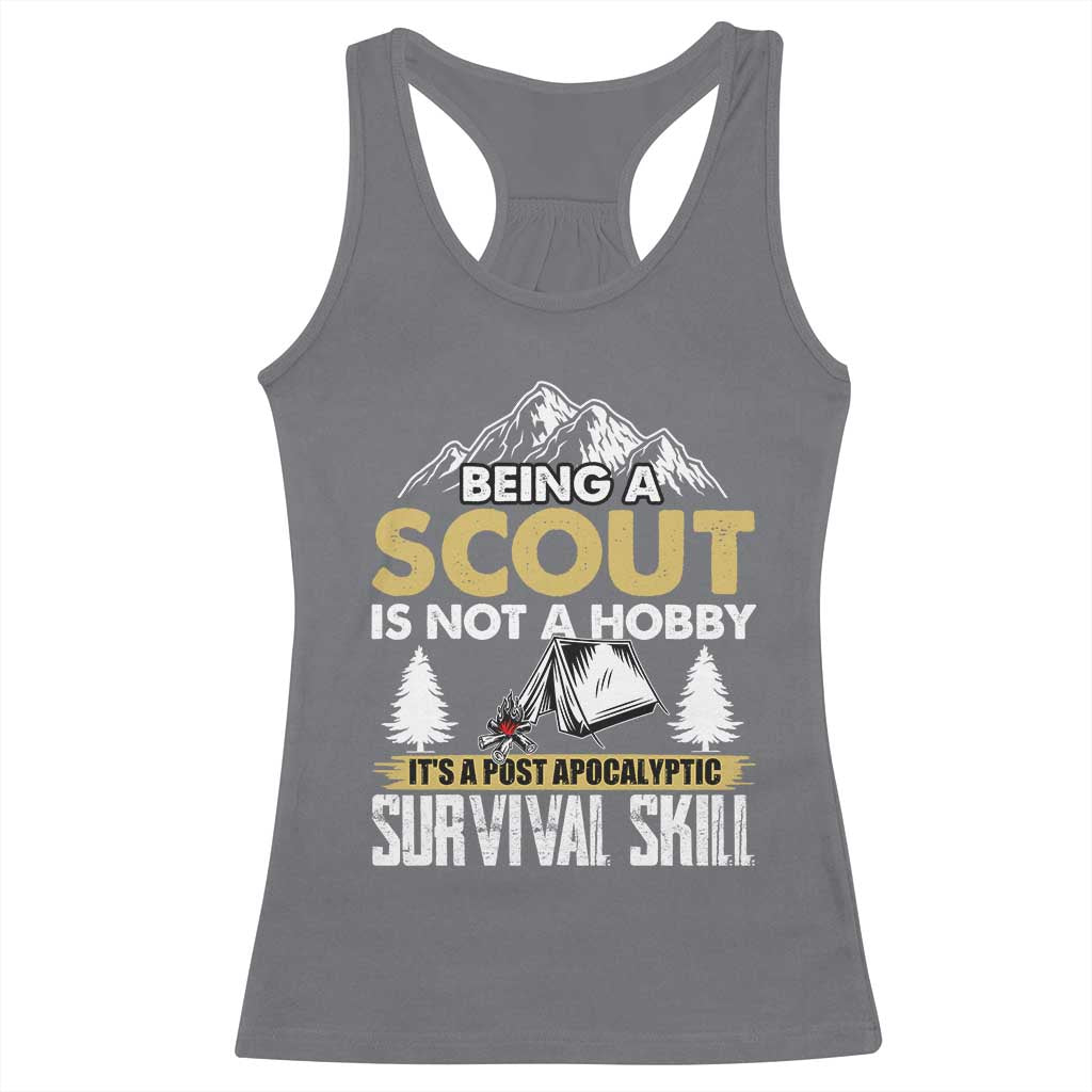 Funny Scout Racerback Tank Top Being A Scout Is Not A Hobby It's A Survial Skill Scouting TS02 Charcoal Print Your Wear