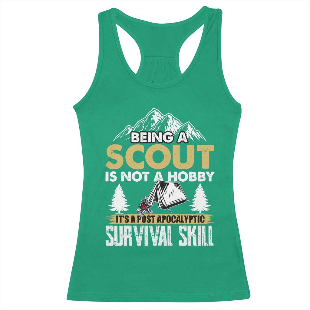 Funny Scout Racerback Tank Top Being A Scout Is Not A Hobby It's A Survial Skill Scouting TS02 Irish Green Print Your Wear