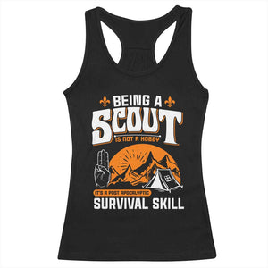 Funny Scout Racerback Tank Top Being A Scout Is Not A Hobby Survival Skill Adventure TS02 Black Print Your Wear