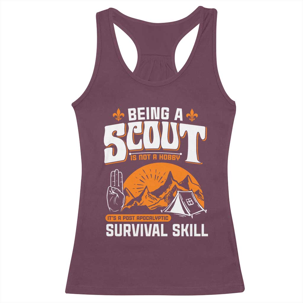 Funny Scout Racerback Tank Top Being A Scout Is Not A Hobby Survival Skill Adventure TS02 Maroon Print Your Wear