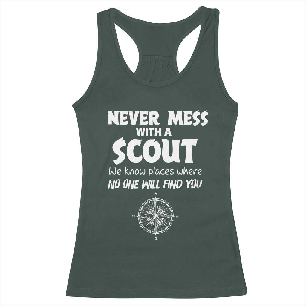 Funny Scout Racerback Tank Top Never Mess With A Scout Compass TS02 Dark Forest Green Print Your Wear
