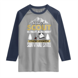 Funny Scout Raglan Shirt Being A Scout Is Not A Hobby It's A Survial Skill Scouting TS02 Sport Gray Navy Print Your Wear