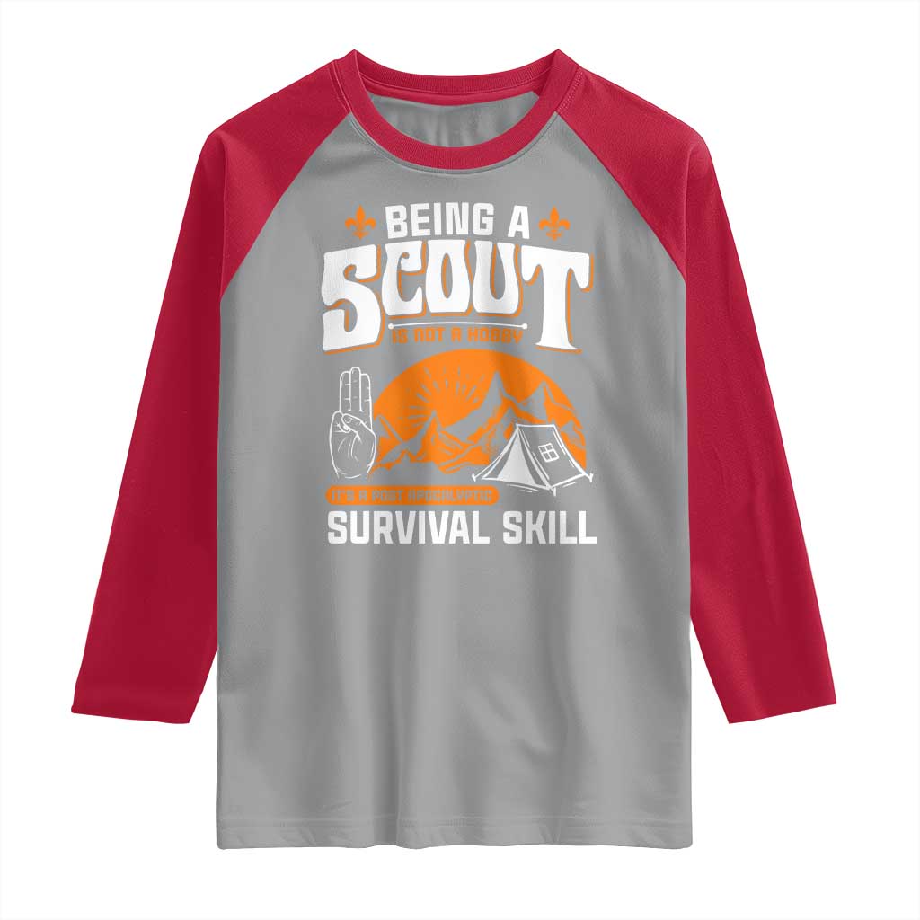 Funny Scout Raglan Shirt Being A Scout Is Not A Hobby Survival Skill Adventure TS02 Sport Gray Red Print Your Wear