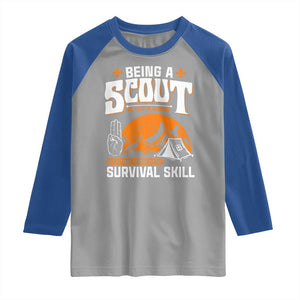 Funny Scout Raglan Shirt Being A Scout Is Not A Hobby Survival Skill Adventure TS02 Sport Gray Royal Print Your Wear