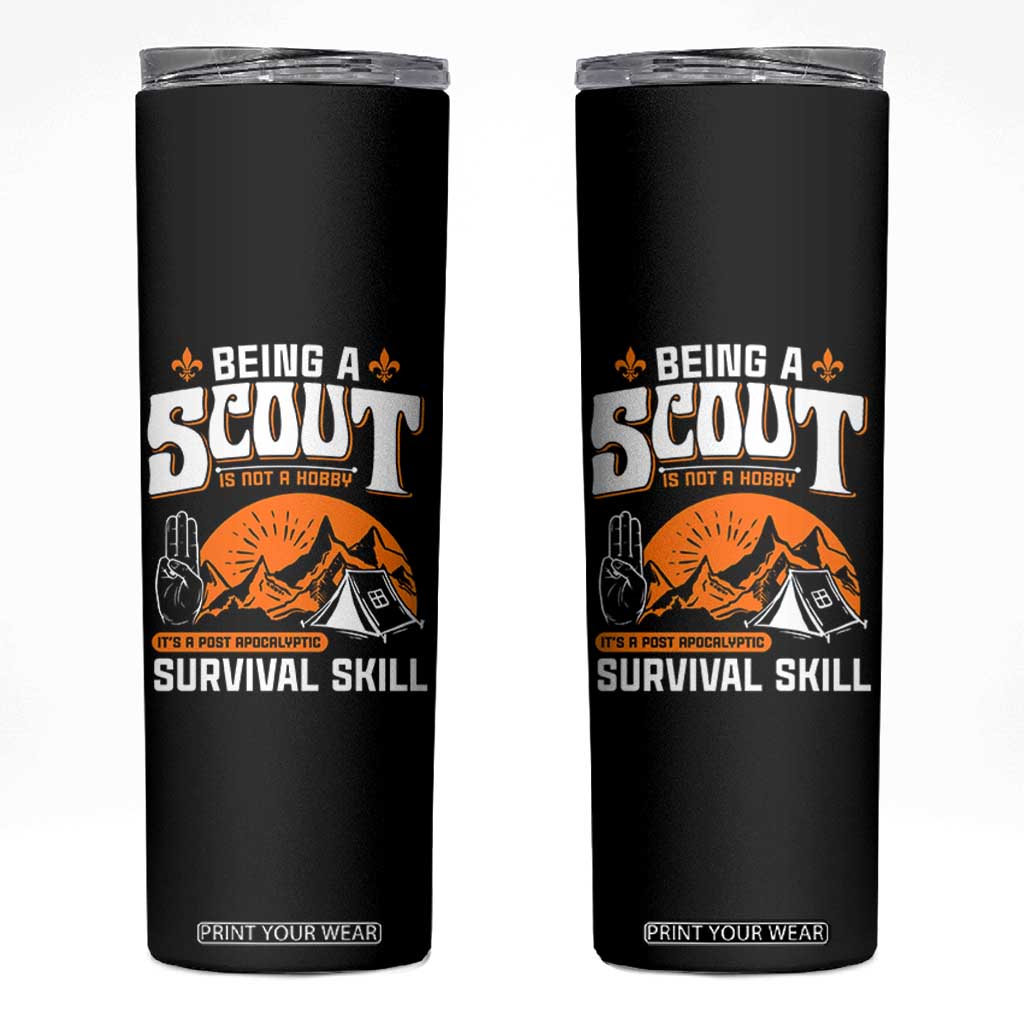 Funny Scout Skinny Tumbler Being A Scout Is Not A Hobby Survival Skill Adventure TS02 Black Print Your Wear