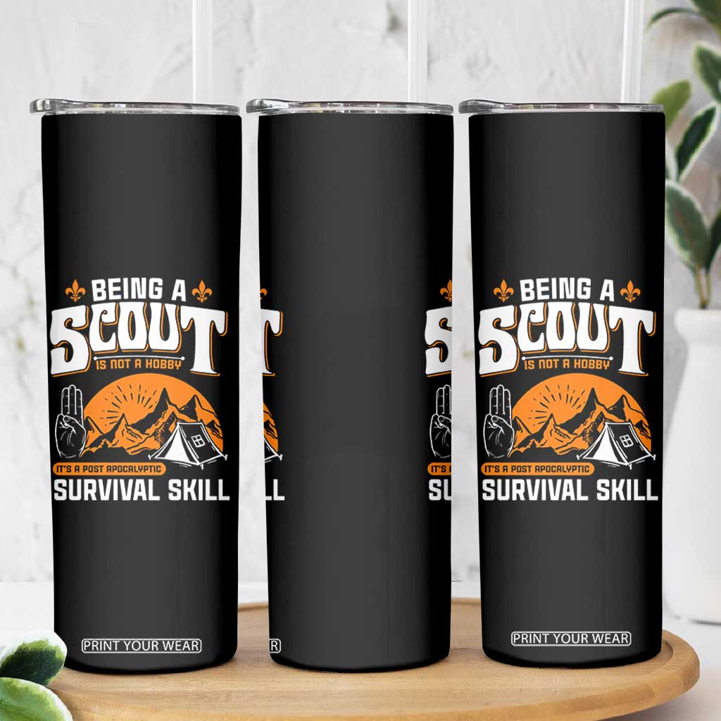 Funny Scout Skinny Tumbler Being A Scout Is Not A Hobby Survival Skill Adventure TS02 Print Your Wear