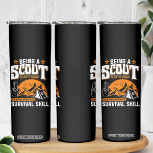 Funny Scout Skinny Tumbler Being A Scout Is Not A Hobby Survival Skill Adventure TS02 Print Your Wear