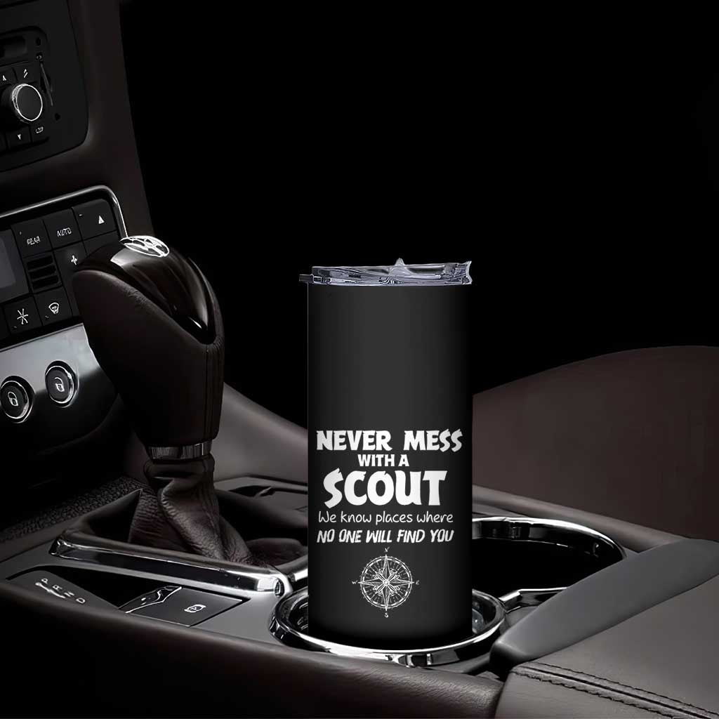 Funny Scout Skinny Tumbler Never Mess With A Scout Compass TS02 Print Your Wear