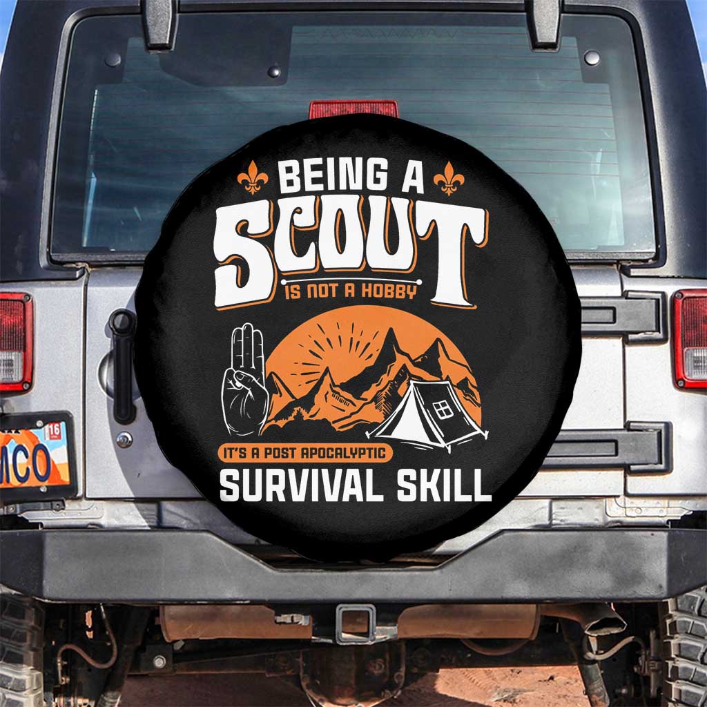 Funny Scout Spare Tire Cover Being A Scout Is Not A Hobby Survival Skill Adventure TS02 No hole Black Print Your Wear
