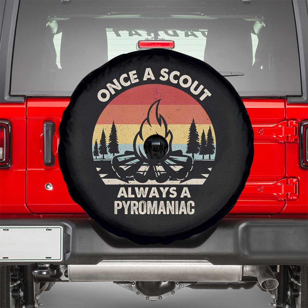 Funny Scout Spare Tire Cover Once A Scout Always A Pyromaniac Adventure Retro TS02 Black Print Your Wear
