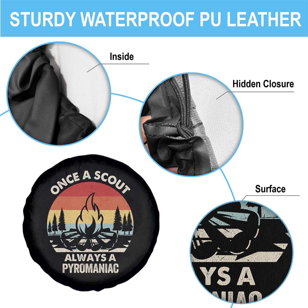 Funny Scout Spare Tire Cover Once A Scout Always A Pyromaniac Adventure Retro TS02 Print Your Wear
