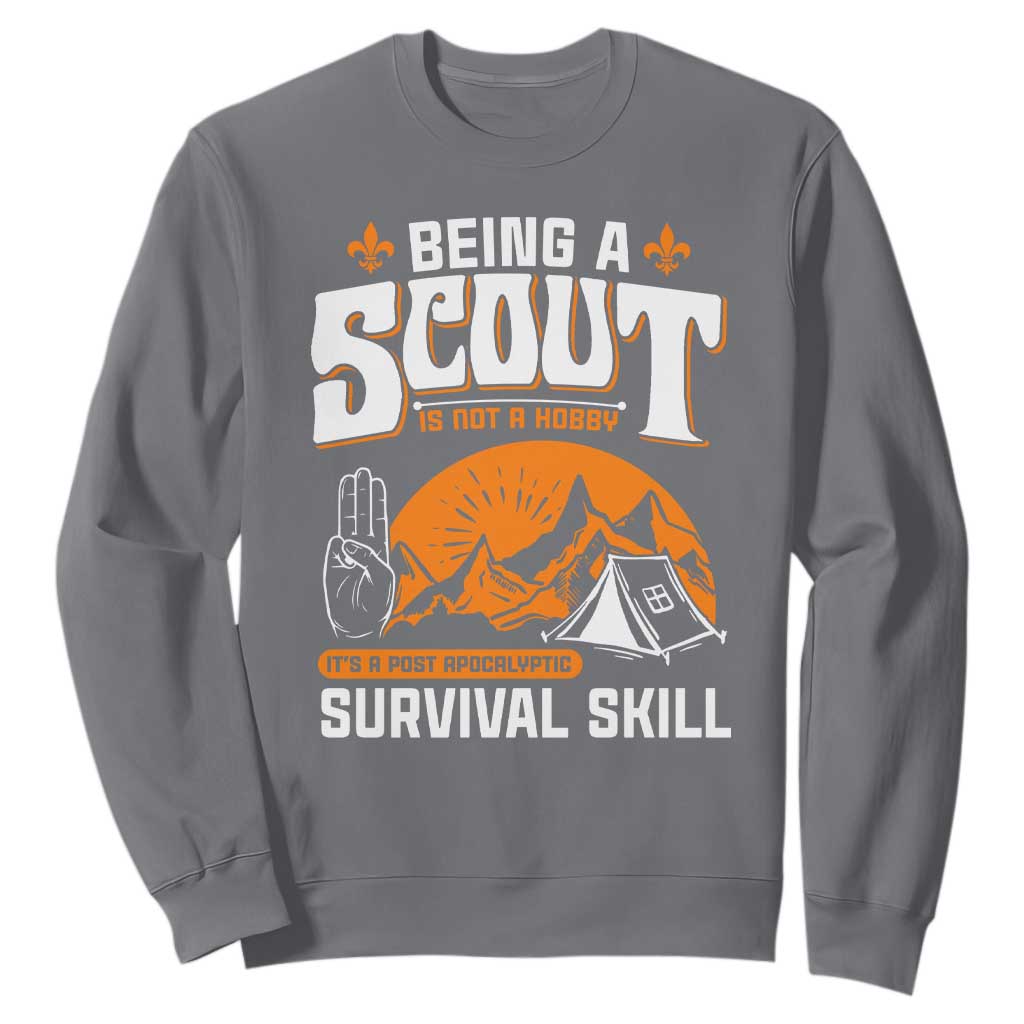 Funny Scout Sweatshirt Being A Scout Is Not A Hobby Survival Skill Adventure TS02 Charcoal Print Your Wear