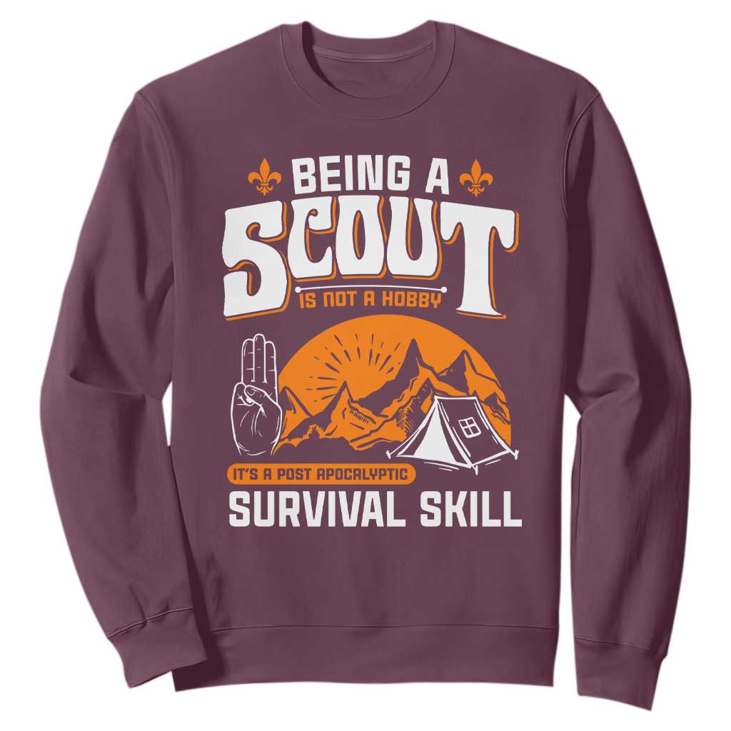 Funny Scout Sweatshirt Being A Scout Is Not A Hobby Survival Skill Adventure TS02 Maroon Print Your Wear
