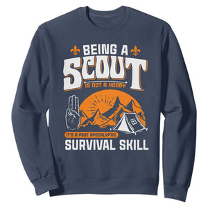 Funny Scout Sweatshirt Being A Scout Is Not A Hobby Survival Skill Adventure TS02 Navy Print Your Wear