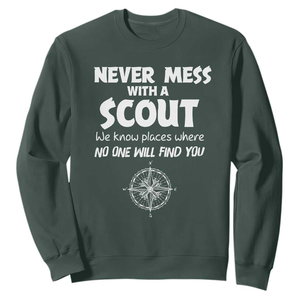 Funny Scout Sweatshirt Never Mess With A Scout Compass TS02 Dark Forest Green Print Your Wear