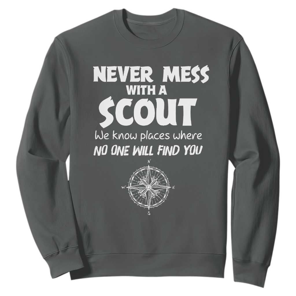 Funny Scout Sweatshirt Never Mess With A Scout Compass TS02 Dark Heather Print Your Wear