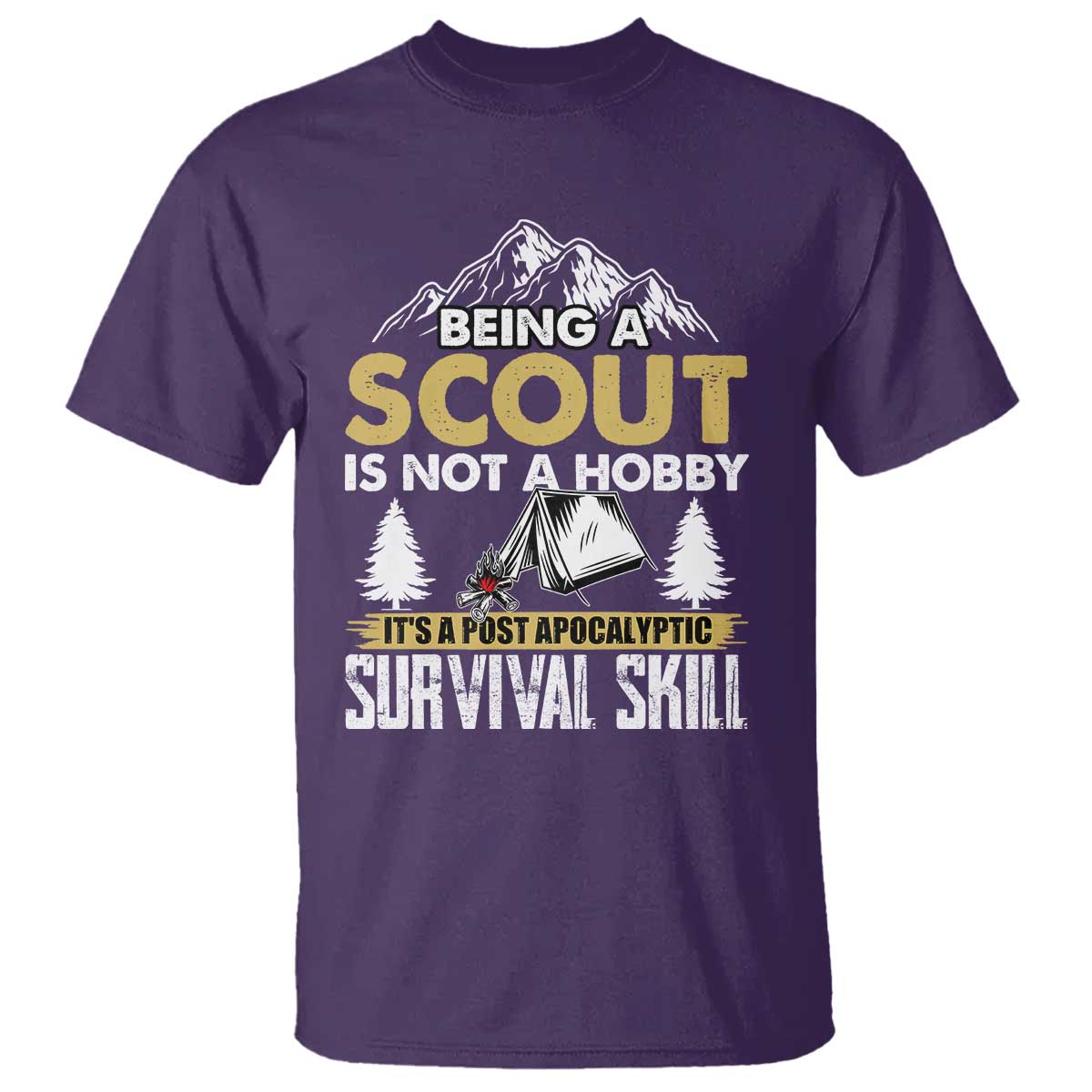 Funny Scout T Shirt Being A Scout Is Not A Hobby It's A Survial Skill Scouting TS02 Purple Print Your Wear