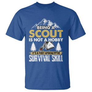 Funny Scout T Shirt Being A Scout Is Not A Hobby It's A Survial Skill Scouting TS02 Royal Blue Print Your Wear