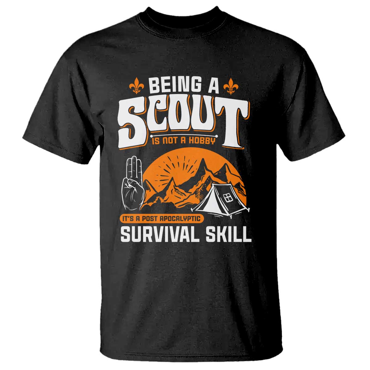 Funny Scout T Shirt Being A Scout Is Not A Hobby Survival Skill Adventure TS02 Black Print Your Wear