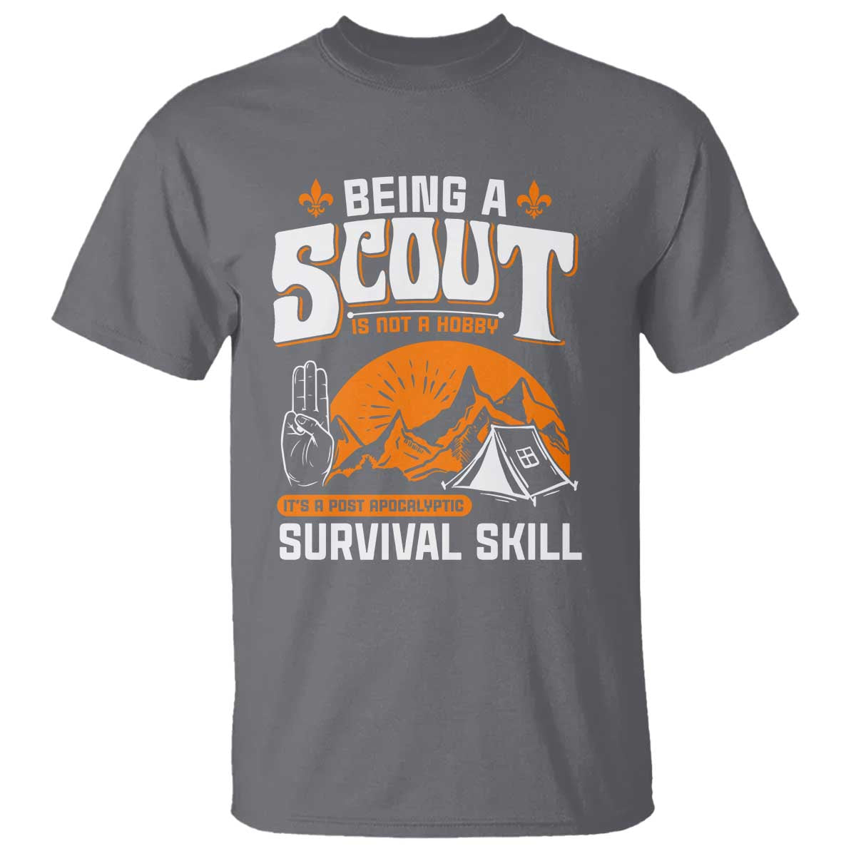 Funny Scout T Shirt Being A Scout Is Not A Hobby Survival Skill Adventure TS02 Charcoal Print Your Wear