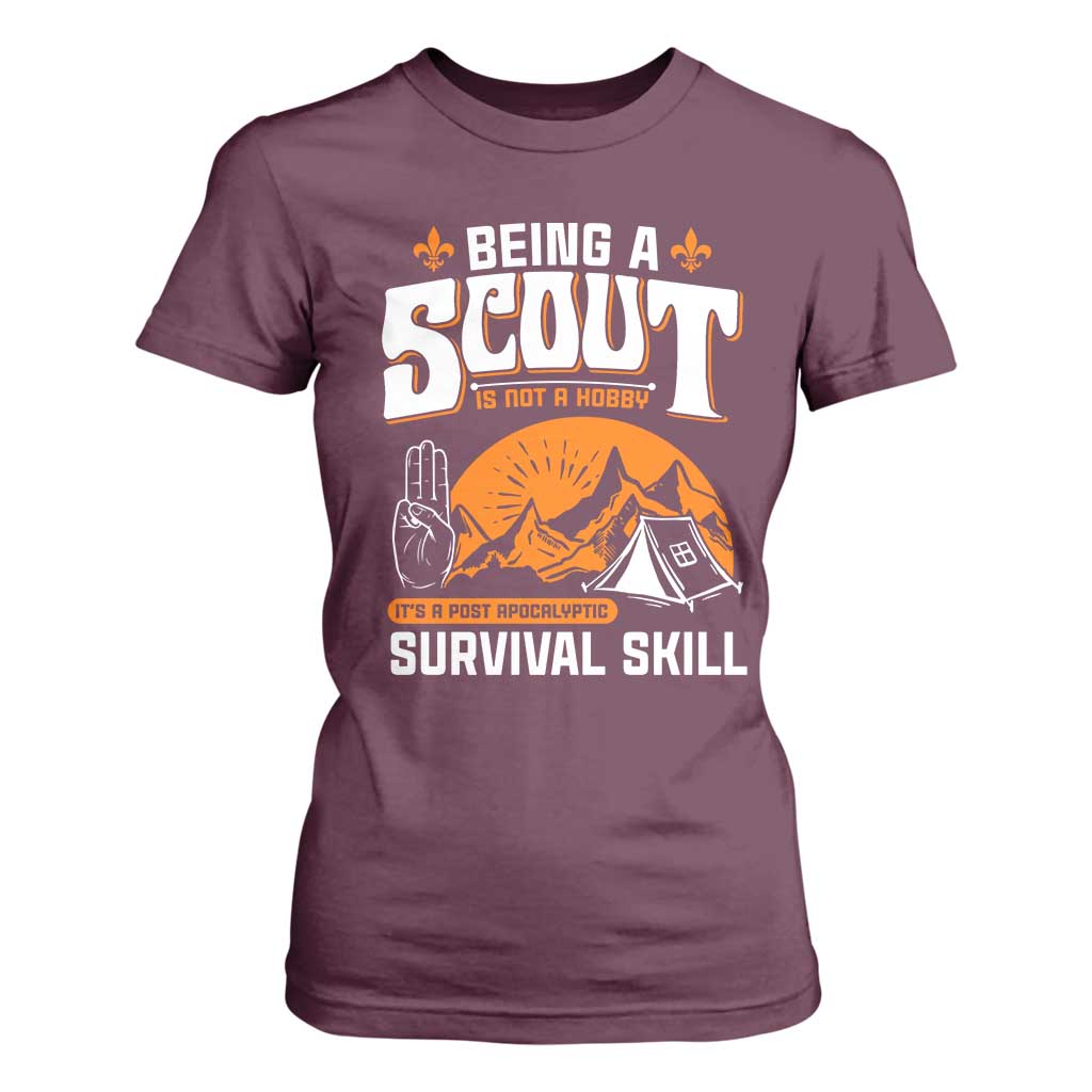 Funny Scout T Shirt For Women Being A Scout Is Not A Hobby Survival Skill Adventure TS02 Maroon Print Your Wear