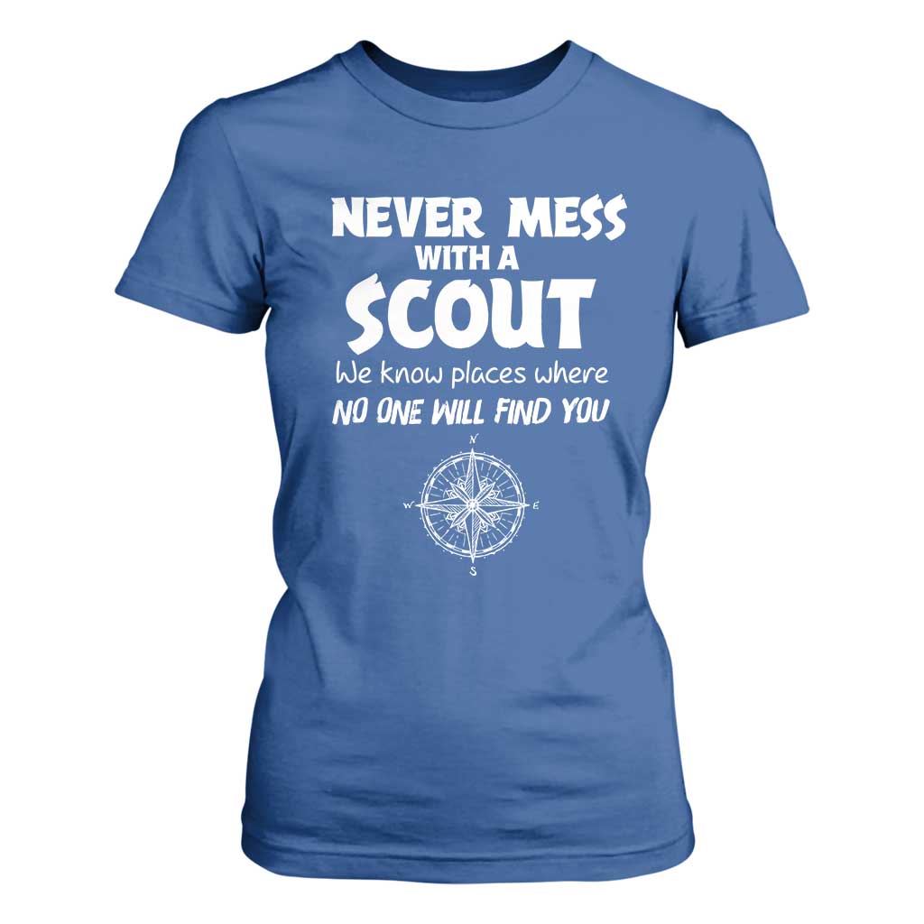 Funny Scout T Shirt For Women Never Mess With A Scout Compass TS02 Royal Blue Print Your Wear