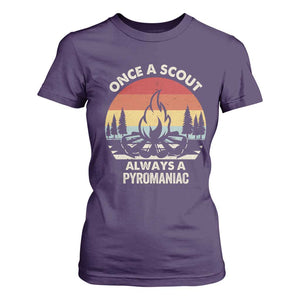 Funny Scout T Shirt For Women Once A Scout Always A Pyromaniac Adventure Retro TS02 Purple Print Your Wear