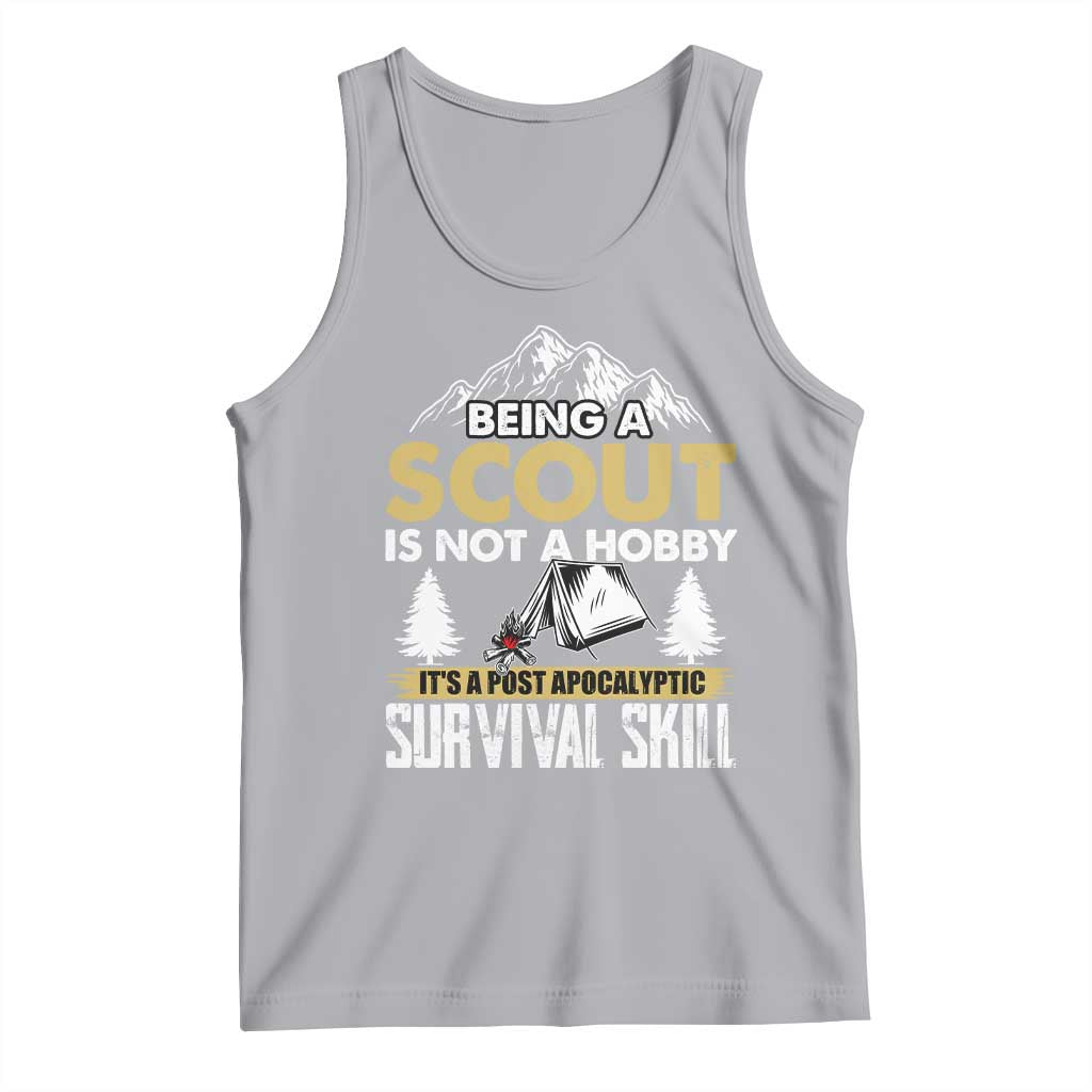 Funny Scout Tank Top Being A Scout Is Not A Hobby It's A Survial Skill Scouting TS02 Athletic Heather Print Your Wear