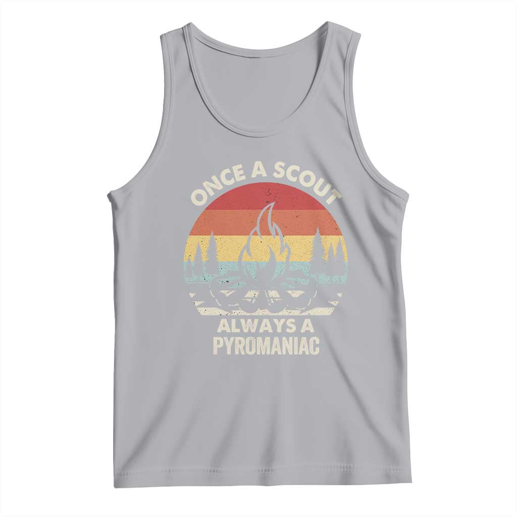 Funny Scout Tank Top Once A Scout Always A Pyromaniac Adventure Retro TS02 Athletic Heather Print Your Wear