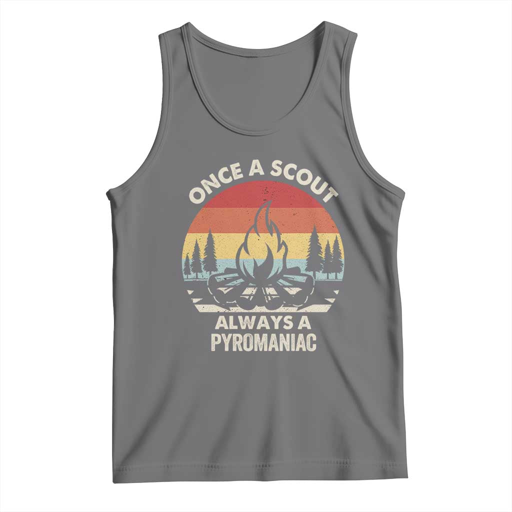 Funny Scout Tank Top Once A Scout Always A Pyromaniac Adventure Retro TS02 Black Heather Print Your Wear