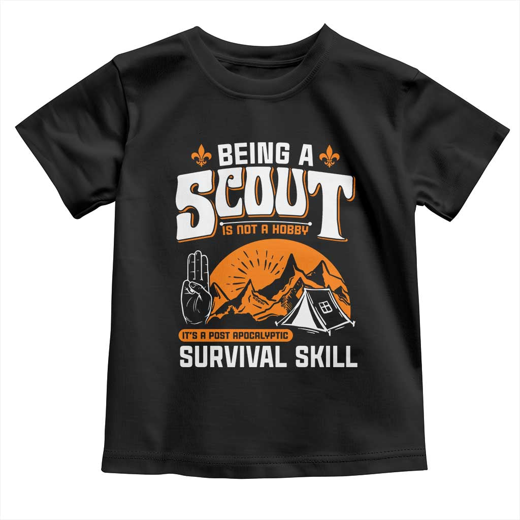 Funny Scout Toddler T Shirt Being A Scout Is Not A Hobby Survival Skill Adventure TS02 Black Print Your Wear