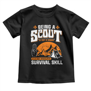 Funny Scout Toddler T Shirt Being A Scout Is Not A Hobby Survival Skill Adventure TS02 Black Print Your Wear