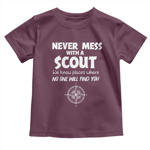 Funny Scout Toddler T Shirt Never Mess With A Scout Compass TS02 Maroon Print Your Wear