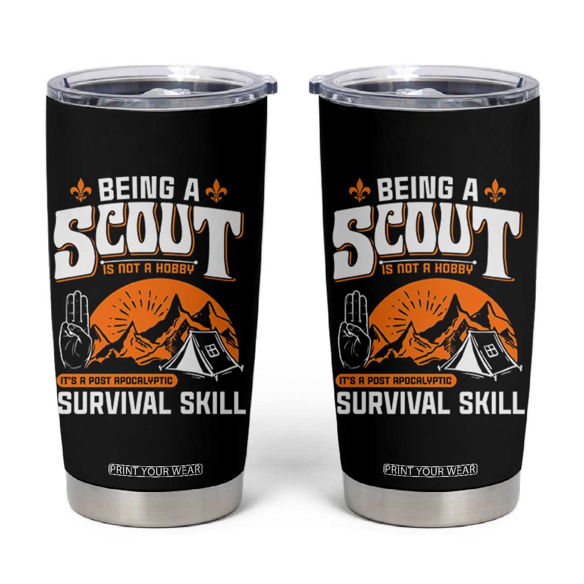 Funny Scout Tumbler Cup Being A Scout Is Not A Hobby Survival Skill Adventure TS02 Black Print Your Wear