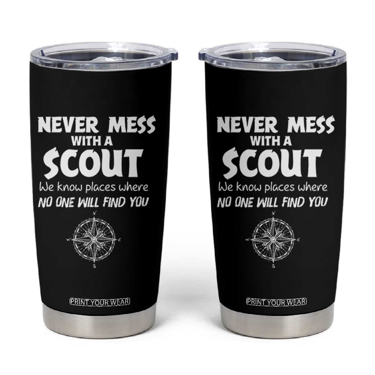 Funny Scout Tumbler Cup Never Mess With A Scout Compass TS02 Black Print Your Wear