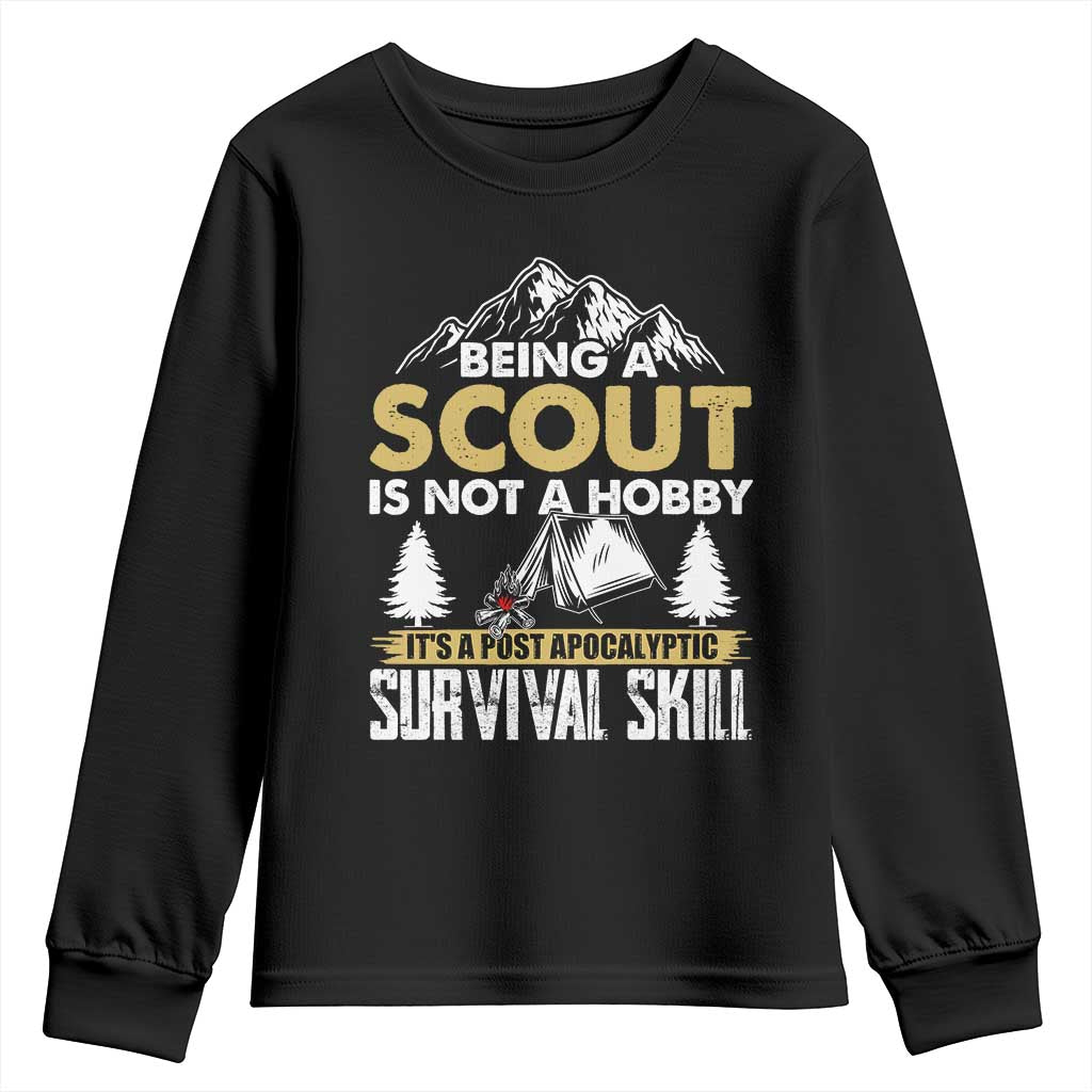 Funny Scout Youth Sweatshirt Being A Scout Is Not A Hobby It's A Survial Skill Scouting TS02 Black Print Your Wear