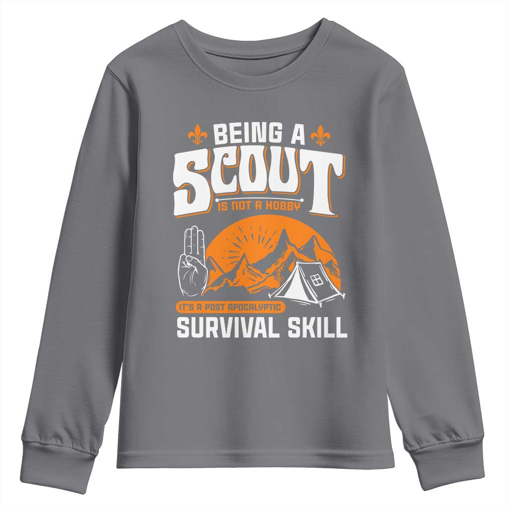 Funny Scout Youth Sweatshirt Being A Scout Is Not A Hobby Survival Skill Adventure TS02 Charcoal Print Your Wear