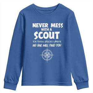 Funny Scout Youth Sweatshirt Never Mess With A Scout Compass TS02 Royal Blue Print Your Wear