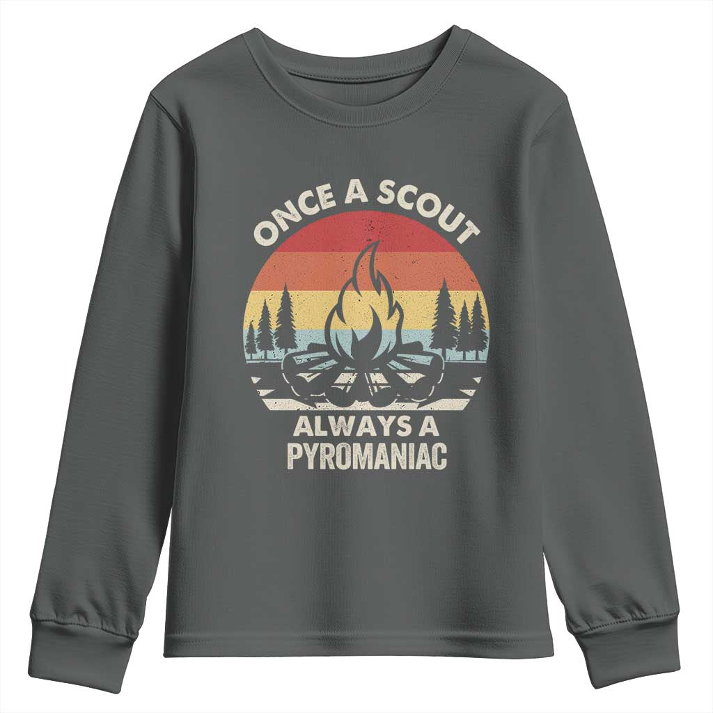 Funny Scout Youth Sweatshirt Once A Scout Always A Pyromaniac Adventure Retro TS02 Dark Heather Print Your Wear