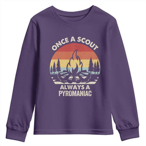 Funny Scout Youth Sweatshirt Once A Scout Always A Pyromaniac Adventure Retro TS02 Purple Print Your Wear
