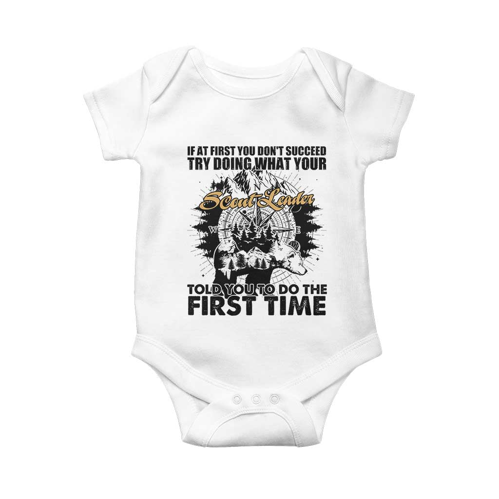 Funny Scouting Adventure Baby Onesie Doing What Your Scout Leader Told You To Do Camping Compass TS02 White Print Your Wear