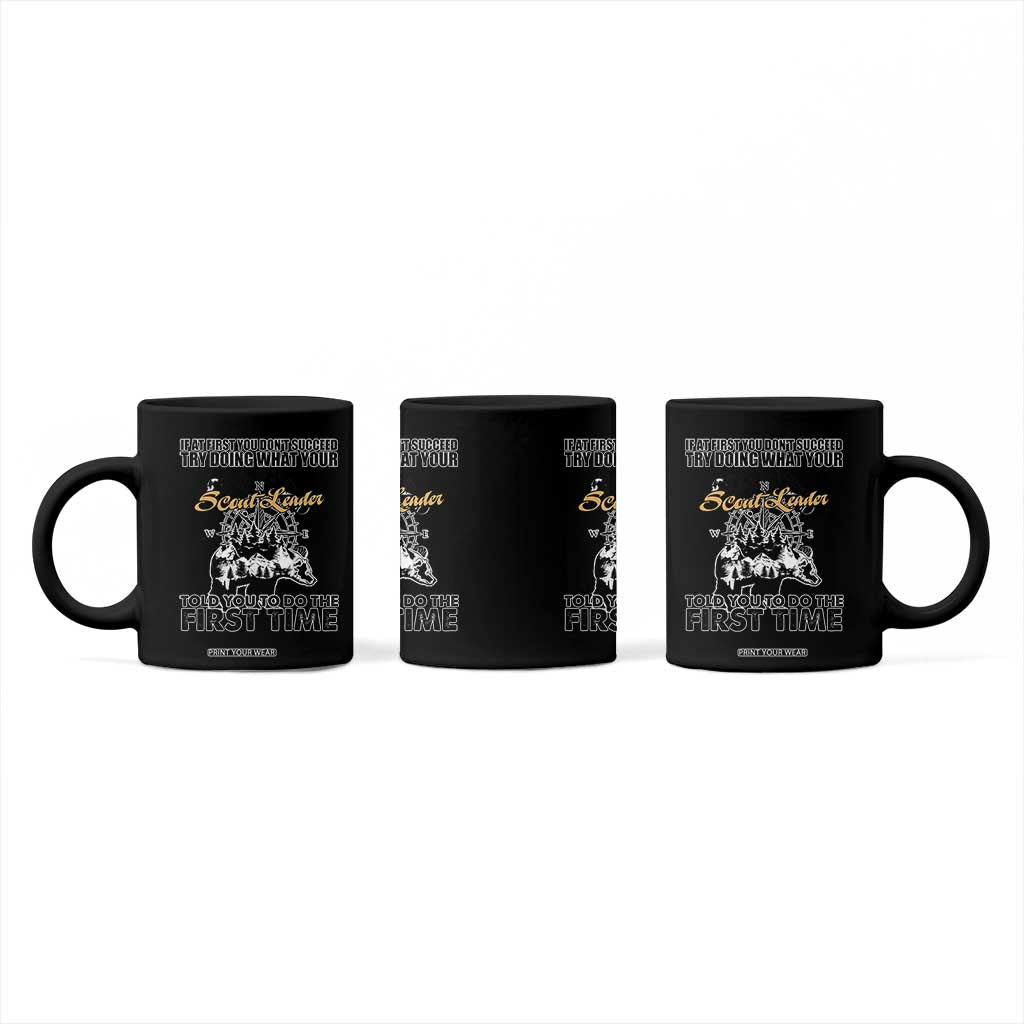Funny Scouting Adventure Coffee Mug Doing What Your Scout Leader Told You To Do Camping Compass TS02 Print Your Wear