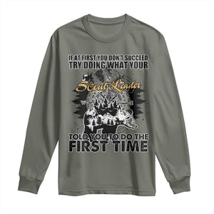 Funny Scouting Adventure Long Sleeve Shirt Doing What Your Scout Leader Told You To Do Camping Compass TS02 Military Green Print Your Wear
