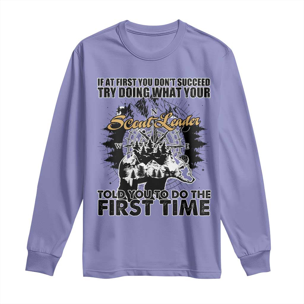 Funny Scouting Adventure Long Sleeve Shirt Doing What Your Scout Leader Told You To Do Camping Compass TS02 Violet Print Your Wear