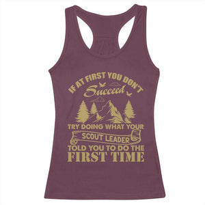 Funny Scouting Adventure Racerback Tank Top Doing What Your Scout Leader Told You To Do Camping Outdoors TS02 Maroon Print Your Wear