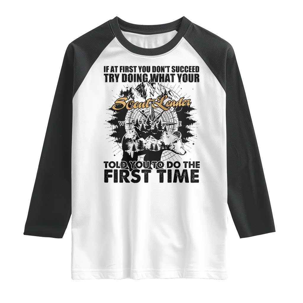 Funny Scouting Adventure Raglan Shirt Doing What Your Scout Leader Told You To Do Camping Compass TS02 White Black Print Your Wear